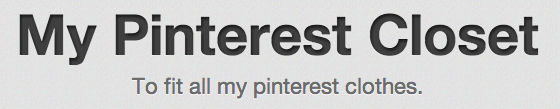 My Pinterest Closet